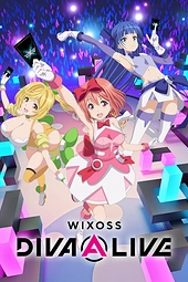 Постер к аниме Wixoss: Дива в прямом эфире
